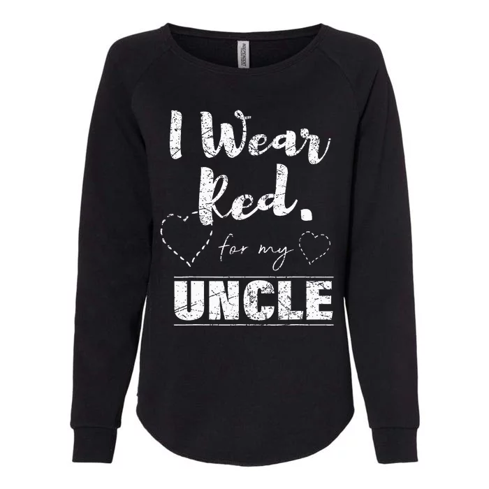 I Wear Red For My Uncle Heart Disease Awareness Gift Womens California Wash Sweatshirt