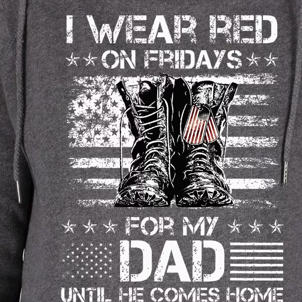 I Wear Red On Friday For My Dad Combat Boots Veteran Day Womens Funnel Neck Pullover Hood