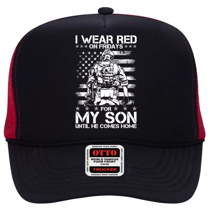 I Wear Red On Fridays For My Son Until He Comes Home High Crown Mesh Trucker Hat