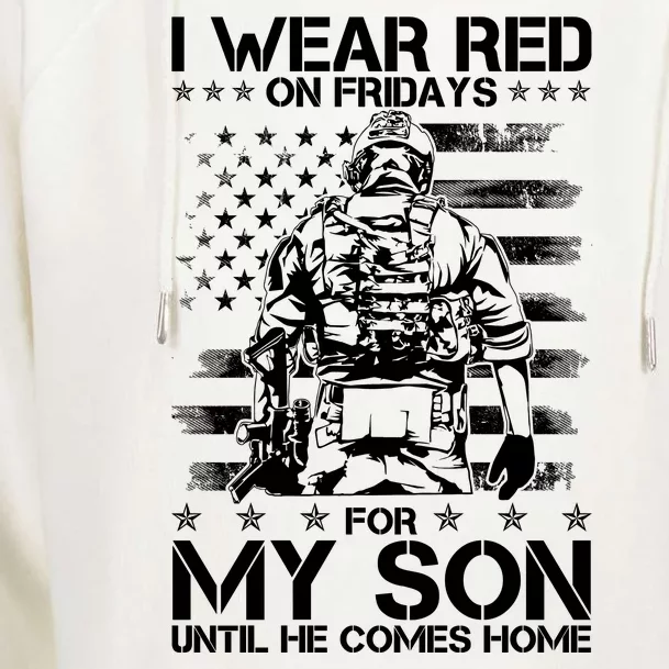 I Wear Red On Fridays For My Son Until He Comes Home Womens Funnel Neck Pullover Hood