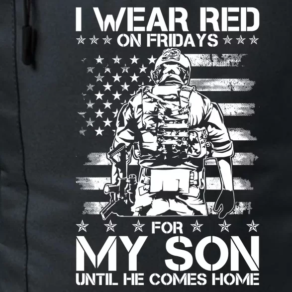 I Wear Red On Fridays For My Son Until He Comes Home Daily Commute Backpack