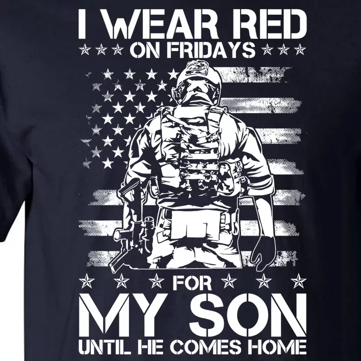 I Wear Red On Fridays For My Son Until He Comes Home Tall T-Shirt