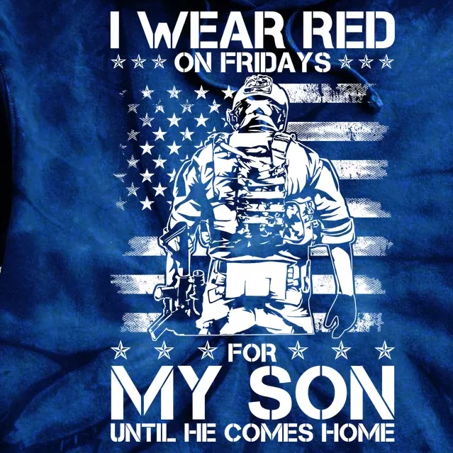 I Wear Red On Fridays For My Son Until He Comes Home Tie Dye Hoodie