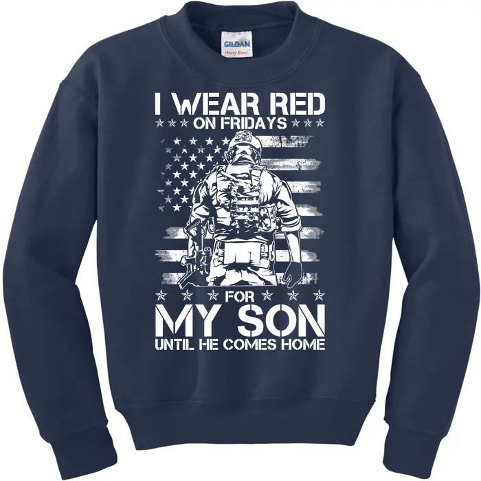 I Wear Red On Fridays For My Son Until He Comes Home Kids Sweatshirt