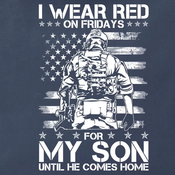 I Wear Red On Fridays For My Son Until He Comes Home Zip Tote Bag