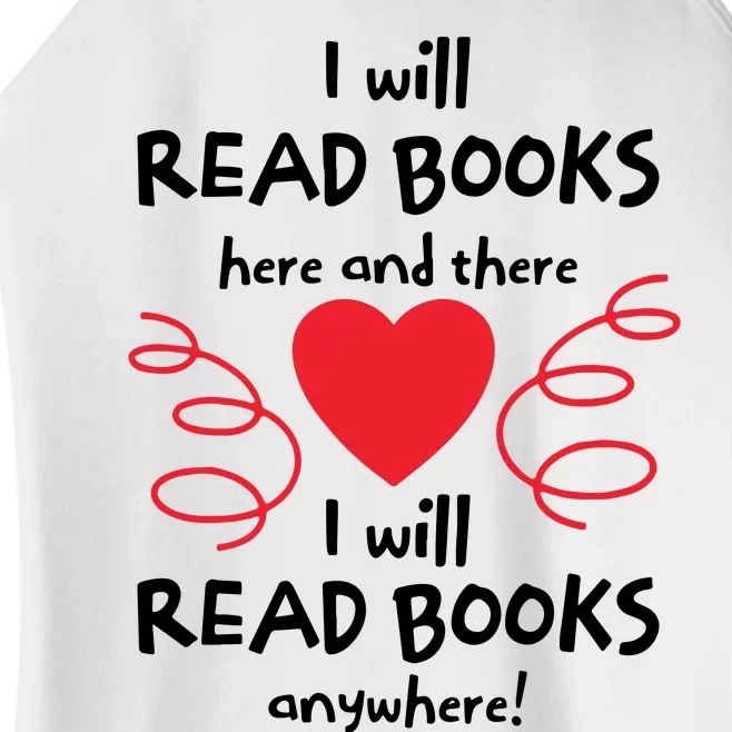 I Will Read Books Here And There I Will Read Books Anywhere Women’s Perfect Tri Rocker Tank