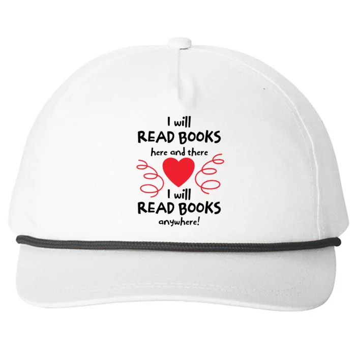 I Will Read Books Here And There I Will Read Books Anywhere Snapback Five-Panel Rope Hat