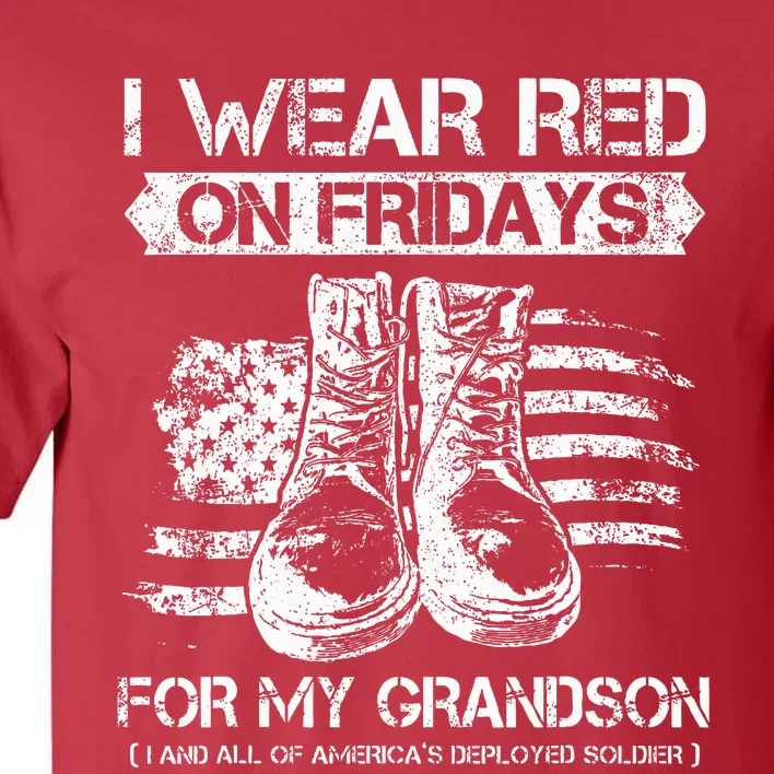 I Wear Red On Fridays For My Grandson Proud US Military Gift Tall T-Shirt