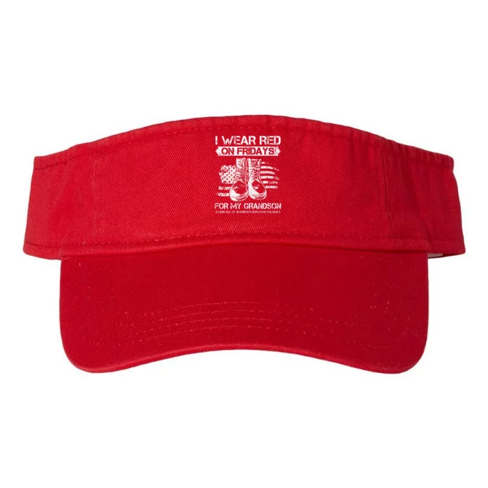 I Wear Red On Fridays For My Grandson Proud US Military Gift Valucap Bio-Washed Visor