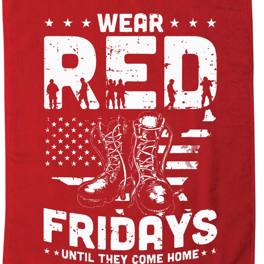 I Wear Red On Fridays Until They Come Home Duty US Military Platinum Collection Golf Towel