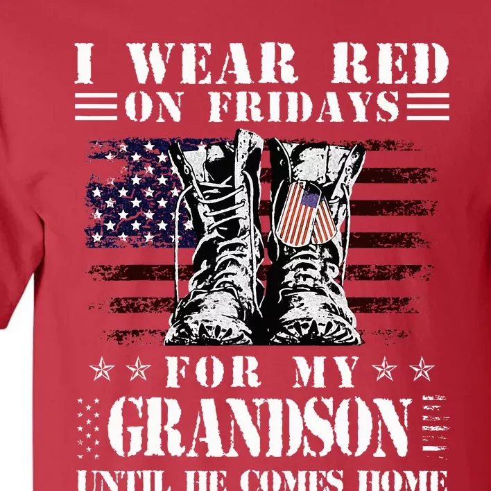 I Wear Red On Fridays For My GRANDSON Until He Comes Home Tall T-Shirt