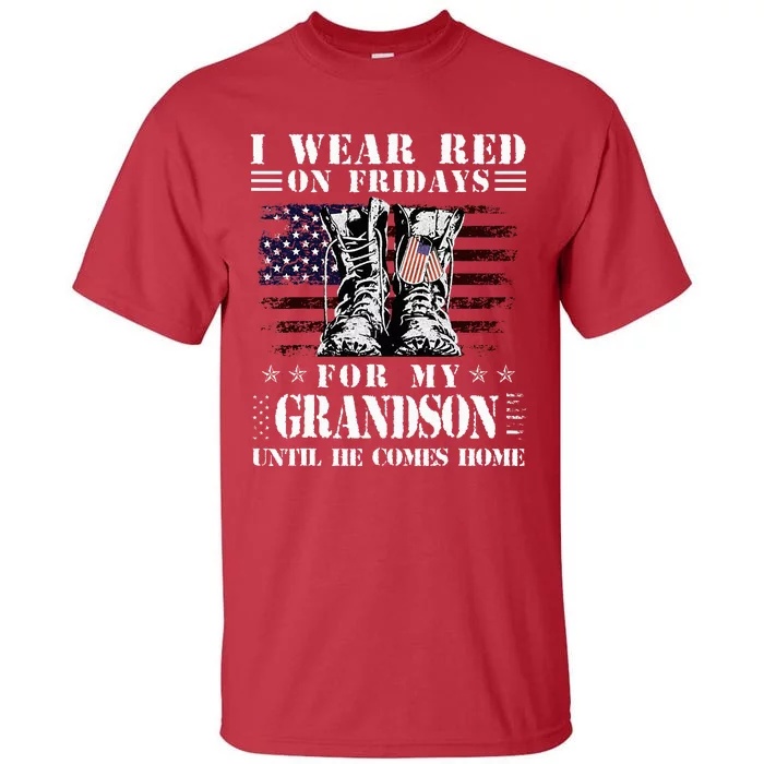 I Wear Red On Fridays For My GRANDSON Until He Comes Home Tall T-Shirt