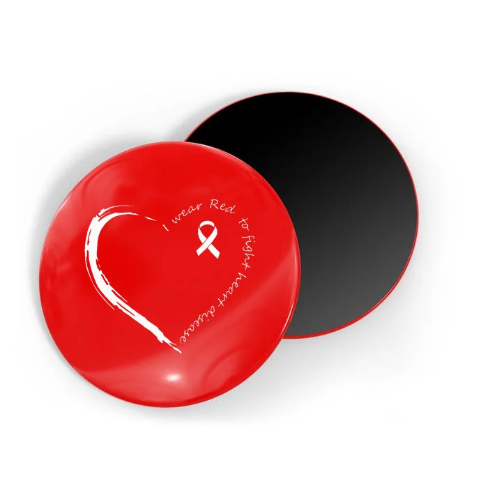 I Wear Red To Fight Heart Disease Awareness Magnet