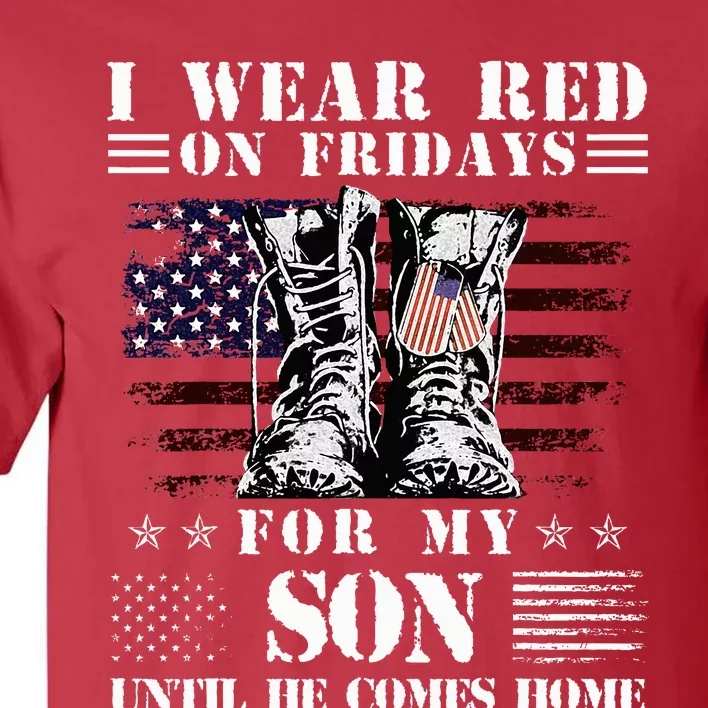 I Wear Red On Fridays For My SON Until He Comes Home Tall T-Shirt