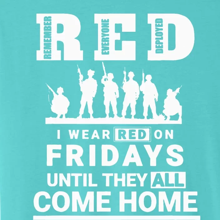 I Wear Red On Fridays Until They All Come Home ChromaSoft Performance T-Shirt