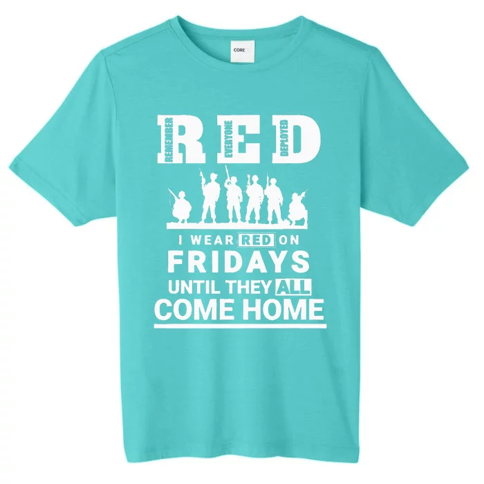 I Wear Red On Fridays Until They All Come Home ChromaSoft Performance T-Shirt