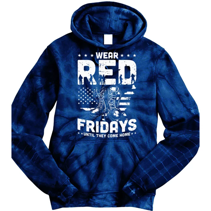 I Wear Red On Fridays Until They Come Home Duty US Military Tie Dye Hoodie