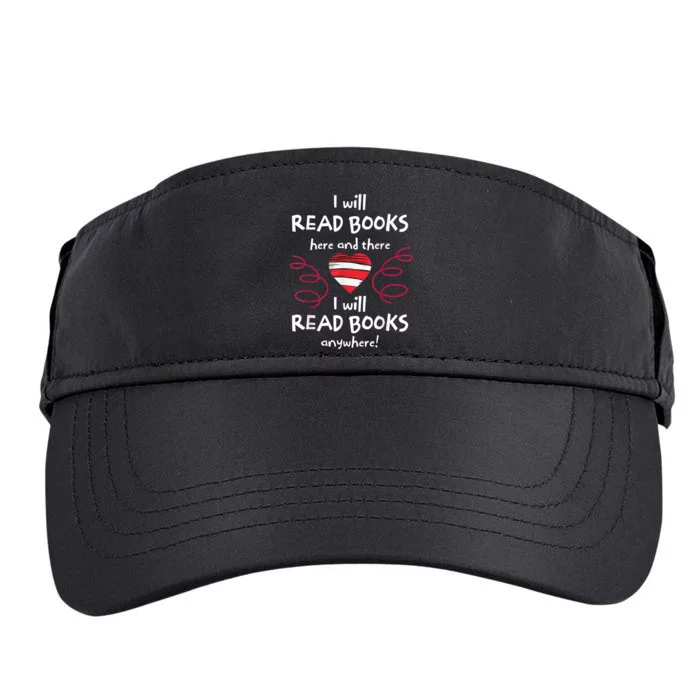 I Will Read Books Here And There I Will Read Books Anywhere Adult Drive Performance Visor