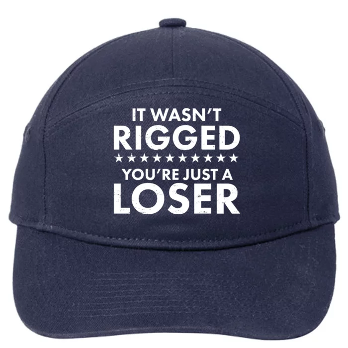 It Wasn't Rigged You're Just A Loser 7-Panel Snapback Hat