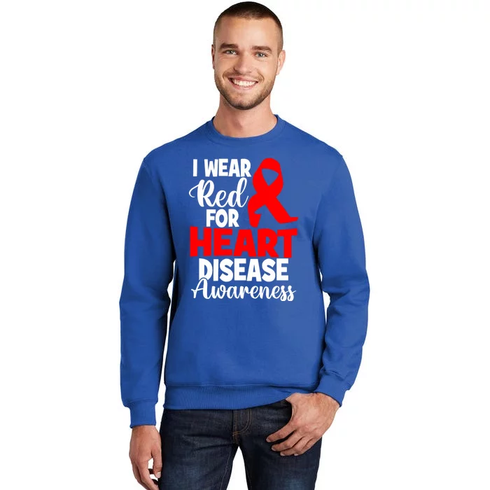 I Wear Red For Heart Disease Awareness Month Gift Tall Sweatshirt