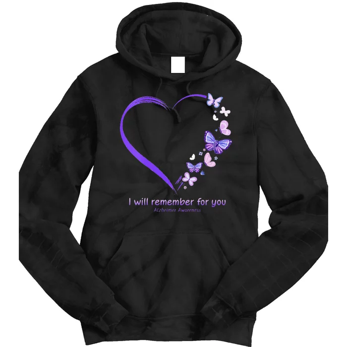 I Will Remember For You Butterfly Alzheimers Awareness Tie Dye Hoodie