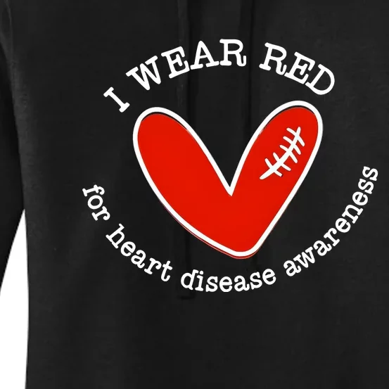 I Wear Red For Heart Disease Awareness Month Women's Pullover Hoodie