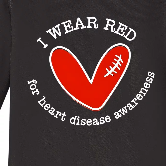 I Wear Red For Heart Disease Awareness Month Baby Long Sleeve Bodysuit