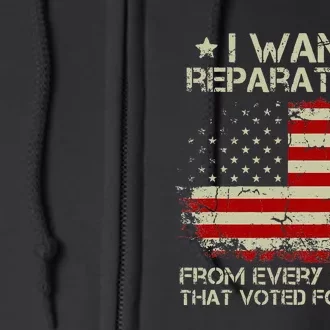 I Want Reparations From Every Moron That Voted For Biden Full Zip Hoodie