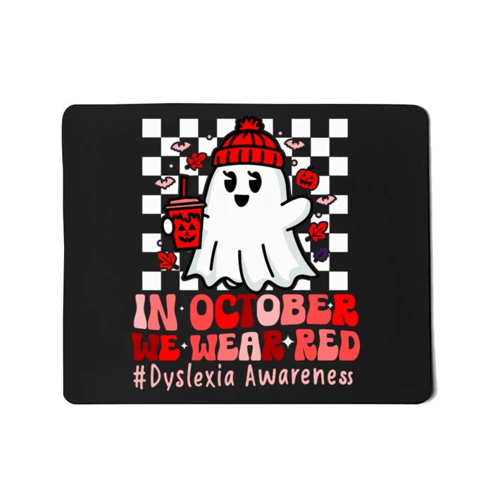 I Wear Red Dyslexia Awareness Month Ghost Halloween Mousepad