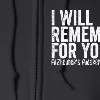 I Will Remember For You Dementia Alzheimers Awareness Full Zip Hoodie