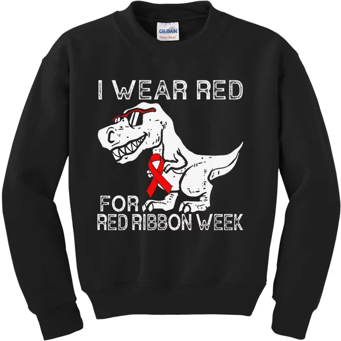 I Wear Red For Red Ribbon Week Dino Trex Gift Kids Sweatshirt