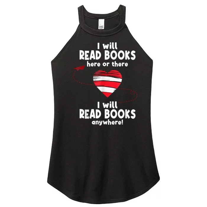 I Will Read Books Here And There I Will Read Books Anywhere Women’s Perfect Tri Rocker Tank