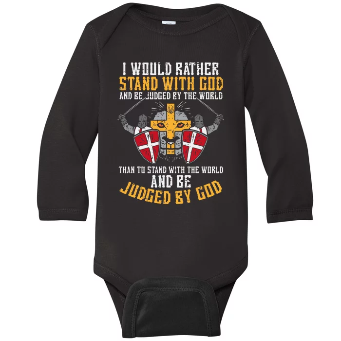 I Would Rather Stand With God Jesus Christian Women Baby Long Sleeve Bodysuit