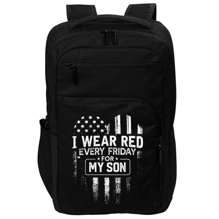 I Wear Red Every Friday For My Son Mom Dad Impact Tech Backpack