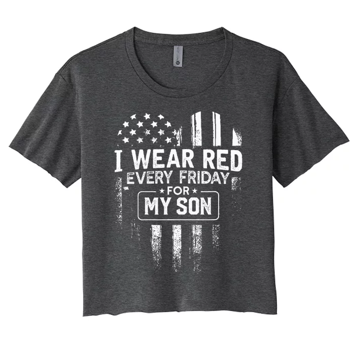 I Wear Red Every Friday For My Son Mom Dad Women's Crop Top Tee