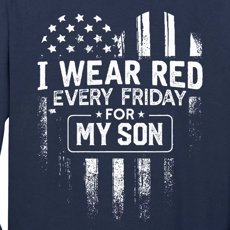 I Wear Red Every Friday For My Son Mom Dad Tall Long Sleeve T-Shirt