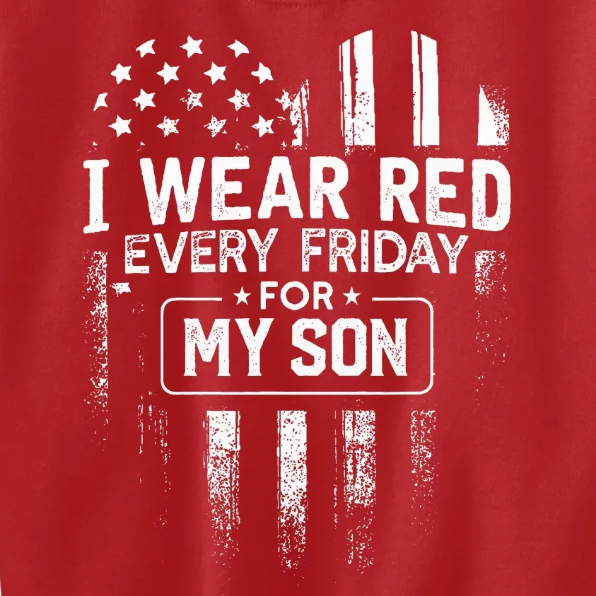 I Wear Red Every Friday For My Son Mom Dad Kids Sweatshirt