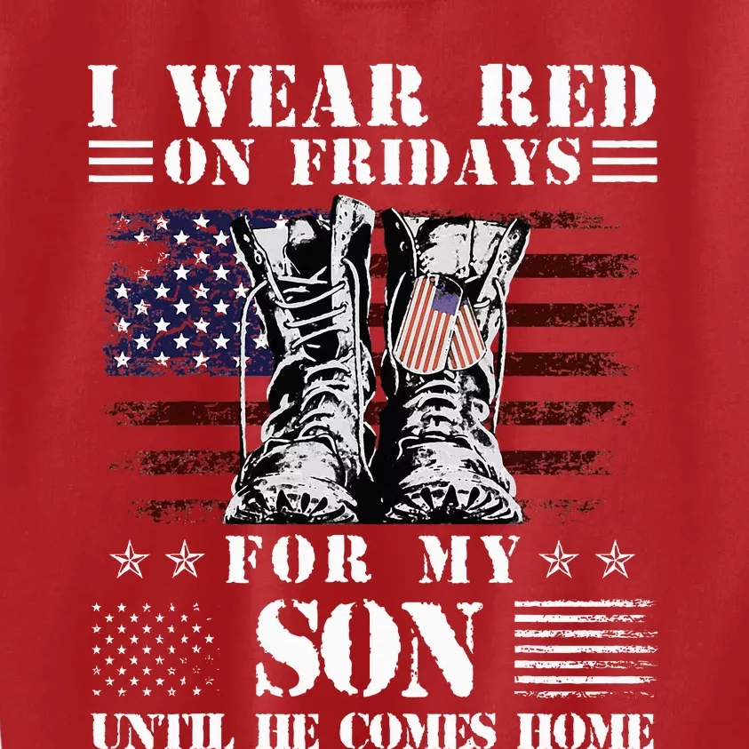 I Wear Red On Fridays For My SON Until He Comes Home Kids Sweatshirt