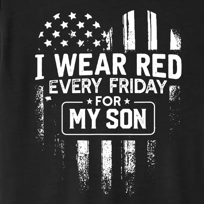 I Wear Red Every Friday For My Son T Mom Dad ChromaSoft Performance T-Shirt