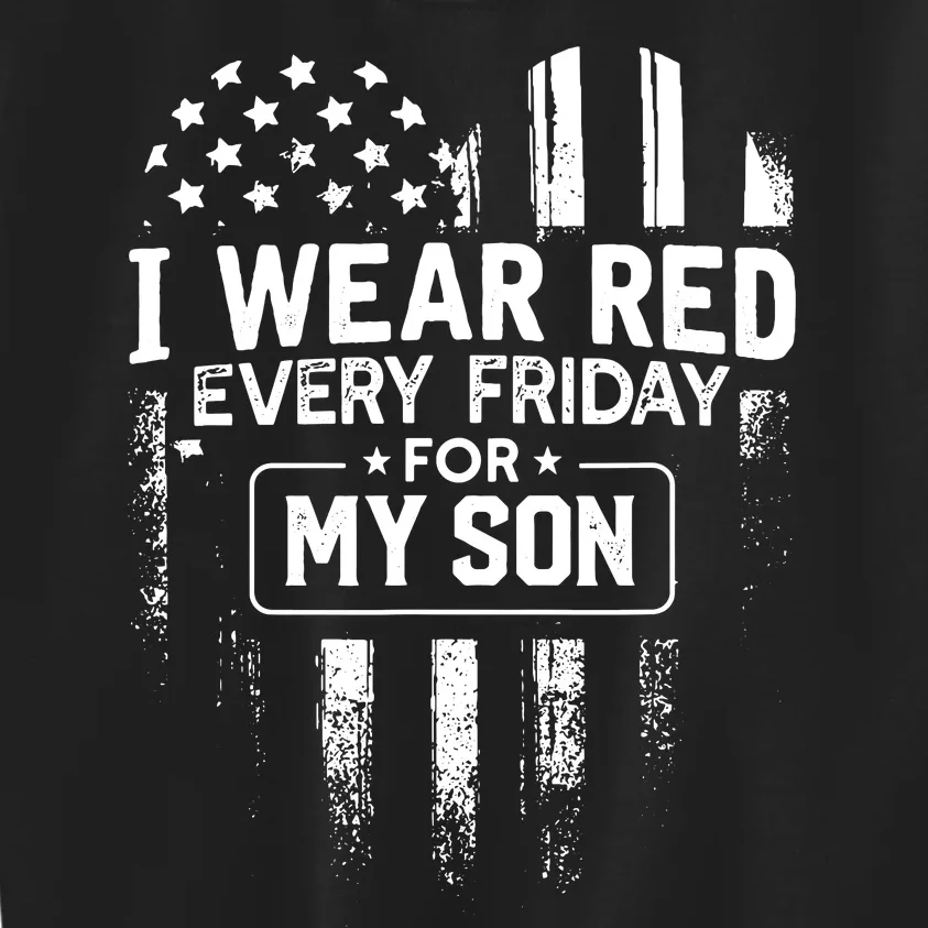 I Wear Red Every Friday For My Son T Mom Dad Kids Sweatshirt