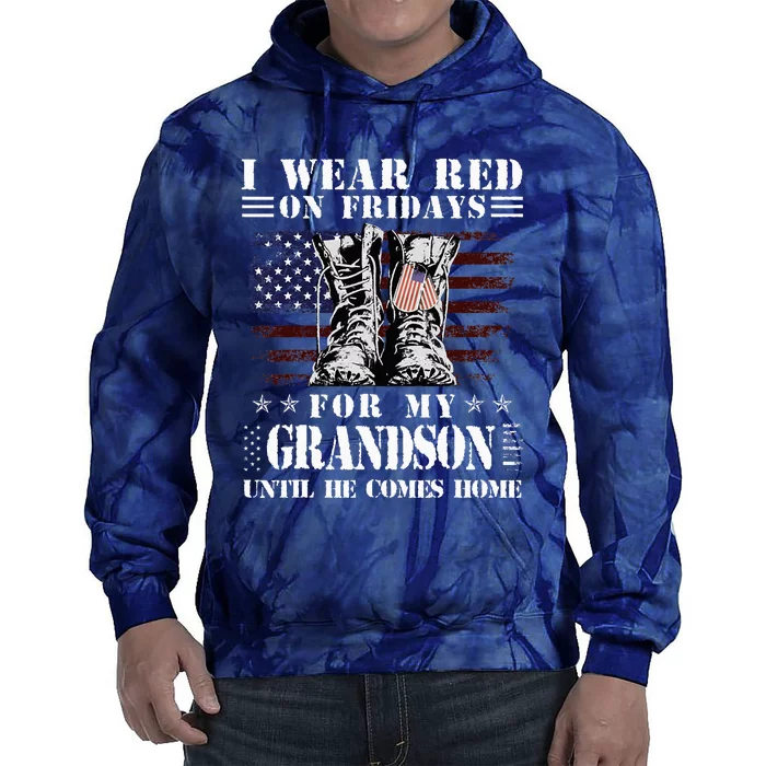 I Wear Red On Fridays For My GRANDSON Until He Comes Home Tie Dye Hoodie