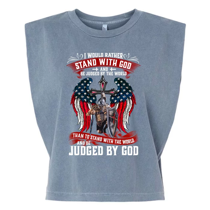 I Would Rather Stand With God And Be Judged By The World Garment-Dyed Women's Muscle Tee