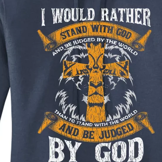 I Would Rather Stand With God Jesus Christ Christian Faith Women's Pullover Hoodie