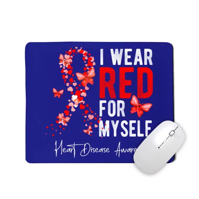 I Wear Red For Myself Heart Disease Awareness Month Ribbons Cool Gift Mousepad