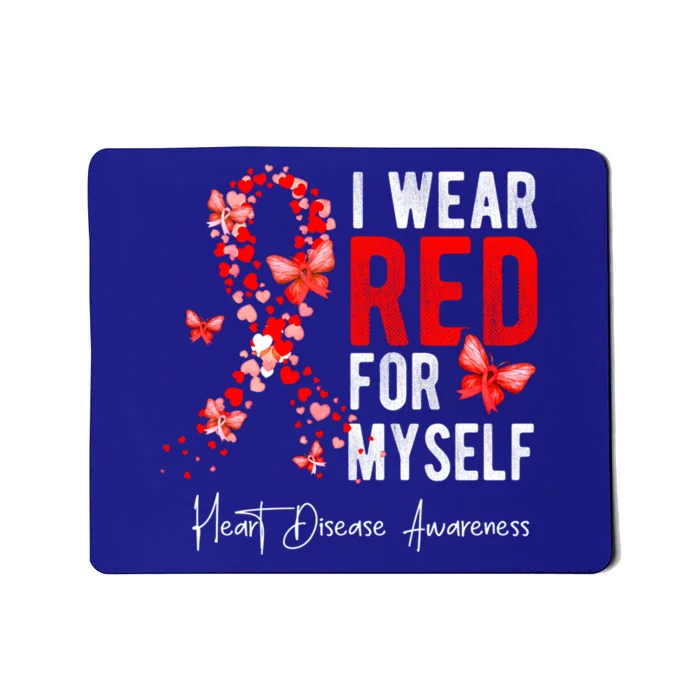 I Wear Red For Myself Heart Disease Awareness Month Ribbons Cool Gift Mousepad