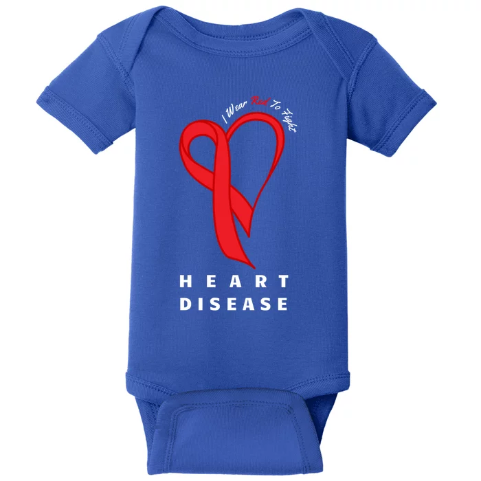 I Wear Red To Fight Heart Disease Awareness Chd Funny Gift Ribbon Gift Baby Bodysuit