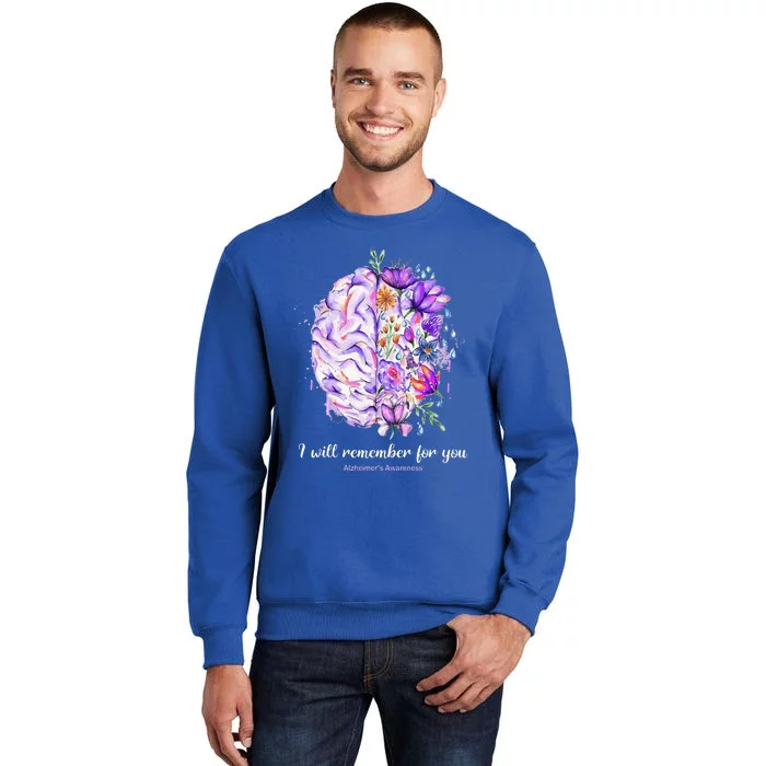 I Will Remember For You Brain AlzheimerS Awareness Tall Sweatshirt