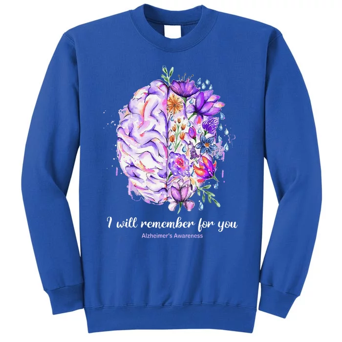 I Will Remember For You Brain AlzheimerS Awareness Tall Sweatshirt