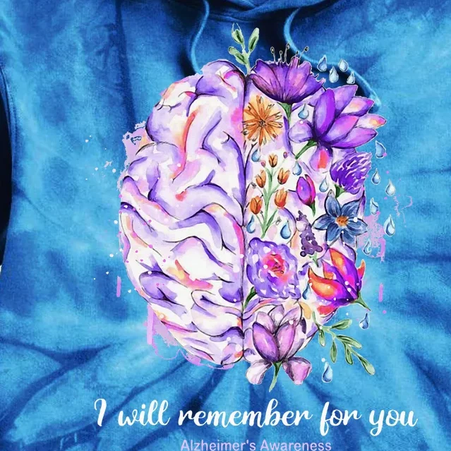 I Will Remember For You Brain AlzheimerS Awareness Tie Dye Hoodie