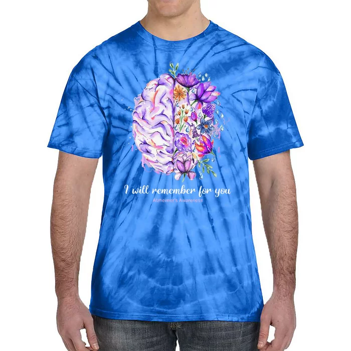 I Will Remember For You Brain AlzheimerS Awareness Tie-Dye T-Shirt